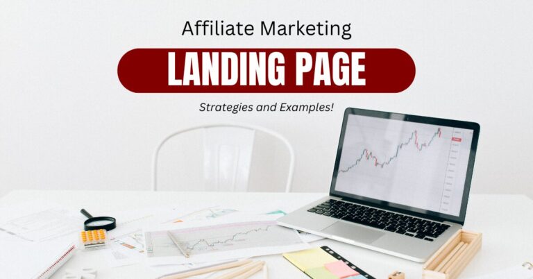 Affiliate Marketing Landing Page Strategies and Examples