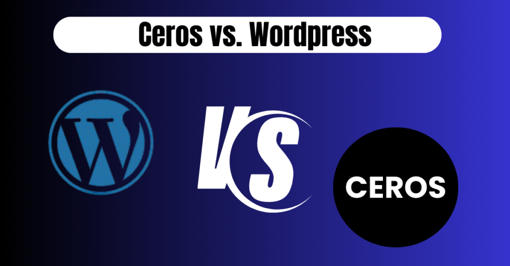 Ceros Pages vs WordPress The Pros and Cons You Need to Know Now