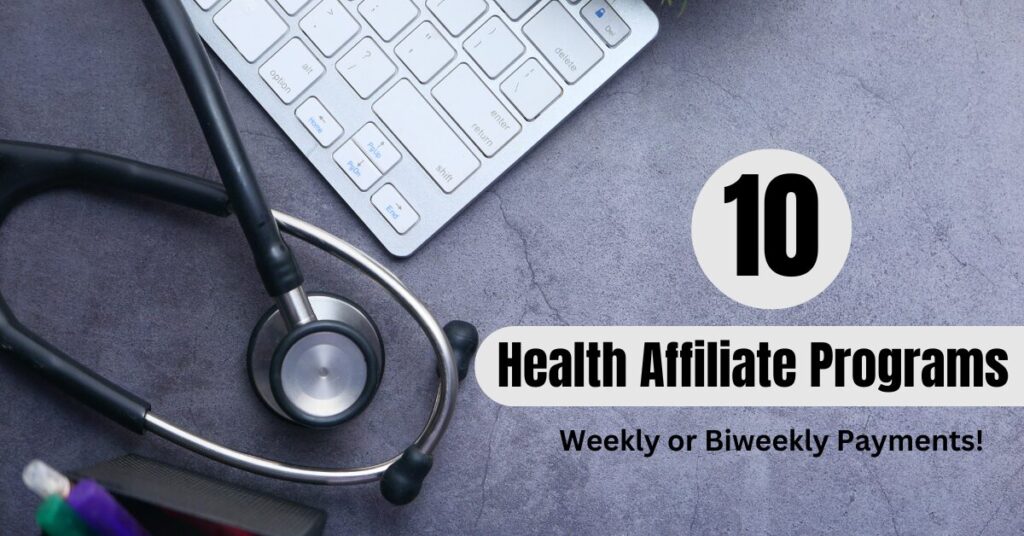 Top 10 Health Affiliate Programs That Pay Weekly or Biweekly