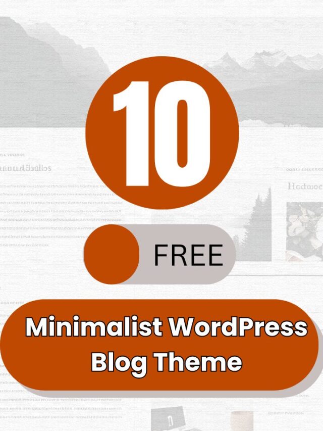 Top 10 Free Minimalist WordPress Blog Themes in 2025