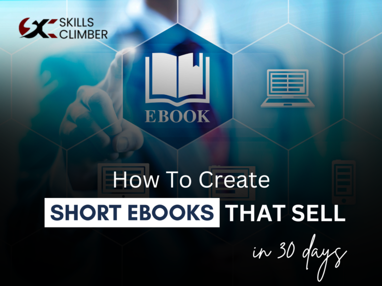 How to Create Short Ebooks That Sell Fast in 30 Days